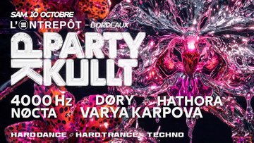 💫 PARTY KULLT : VARYA KARPOVA / 4000 HZ / NØCTA / ... 💫