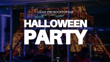 31.10 : 10ÈME CIEL CLOSING - HALLOWEEN PARTY!