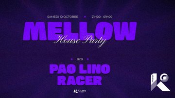 MELLOW House Party