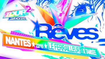 RÊVES TOUR x TAMISÉE @ NANTES