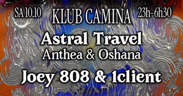 KLUB CAMINA [Astral Travel (aka Anthea & Oshana), &+]