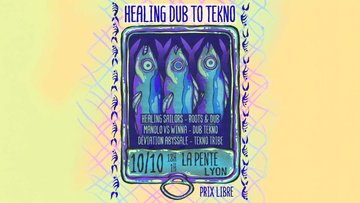 HEALING DUB to TEKNO