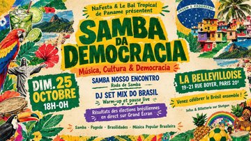 SAMBA DA DEMOCRACIA (Roda+DJ+élections Brésil) | 25.10.26