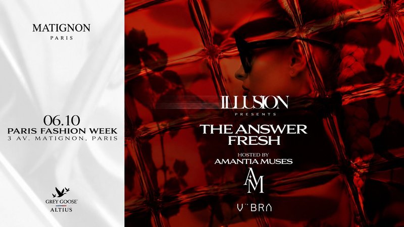ILLUSION invites The Answer : CLOSING FASHION WEEK