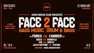 AMEN BREAK CLUB PRESENTS : FACE 2 FACE