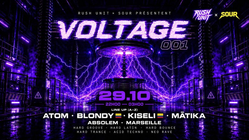 RUSH UNIT × SOUR — VOLTAGE 001