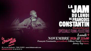 JAM DE FRANÇOIS CONSTANTIN • Spéciale Funk/Electro