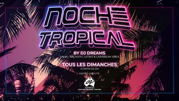 NOCHE TROPICAL W/ SIWO - 11/10