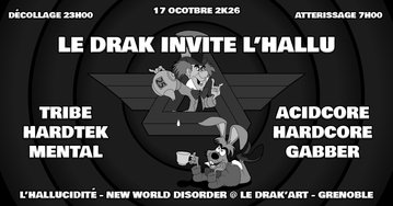 Le Drak'Art invite : L'Hallu - Full Crew