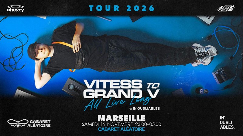 Vitess To Grand V 𝘈𝘭𝘭 𝘓𝘪𝘷𝘦 𝘓𝘰𝘯𝘨 au Cabaret Aléatoire