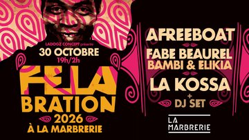 FELABRATION - LA KOSSA x FABE BEAUREL BAMBI x AFREEBOAT