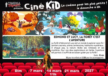 Ciné Kid - Edmond et Lucy, la foret c'est l'aventure