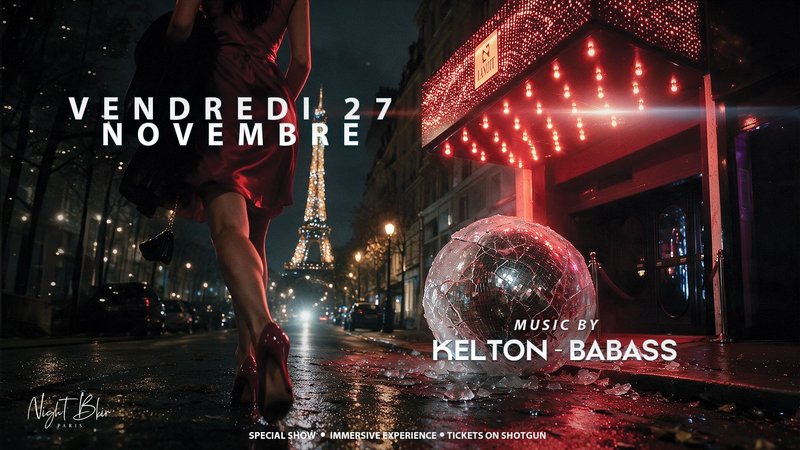 NIGHT BKIR PARIS ACTE II OPENING
