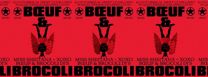 Boeuf & Brocoli : Miss Sheitana, Xoxo and more