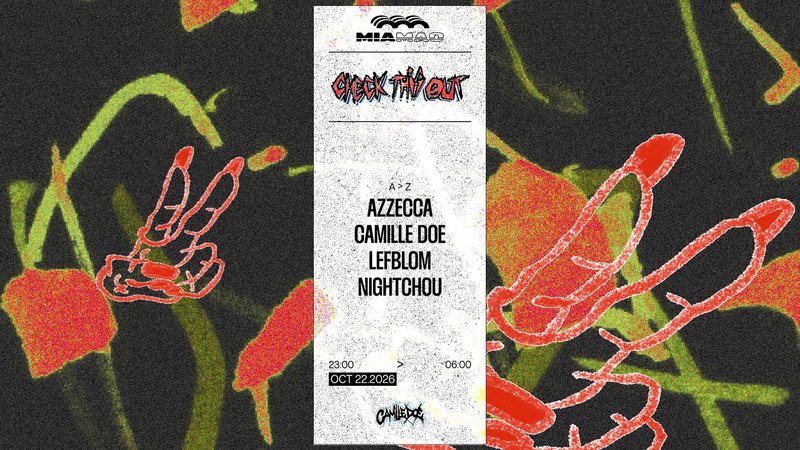 CHECK THIS OUT : AZZECCA, Camille Doe, Lefblom, Nightchou