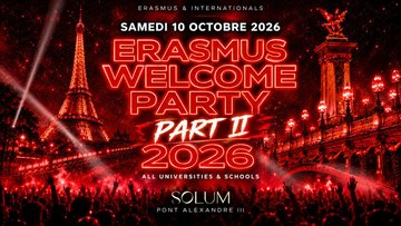 Erasmus Welcome Party 2026 - Solum Pont Alexandre I…