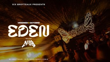 EDEN - OPENING SEASON III - 9 OCTOBRE