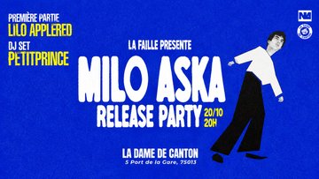 MILO ASKA - Release Party x 1ère partie Lilo Applered