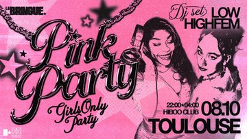 LA BRINGUE - PINK PARTY - Toulouse