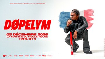 DOPELYM à la Machine du Moulin Rouge - Paris