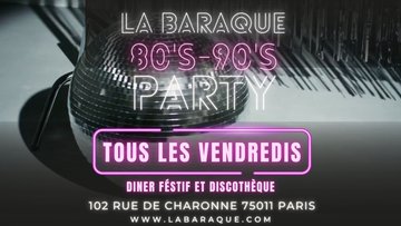 Soirée 80's 90's à La Baraque