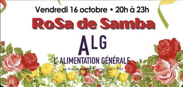 Rosa de Samba à l'Alimentation Générale le 16 octobre