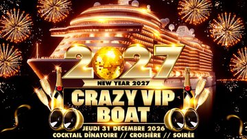 CRAZY VIP BOAT PARTY PARADISIAC CROISIERE NEW YEAR 2027