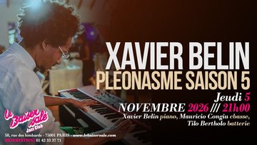 XAVIER BELIN TRIO • PLEONASME 5