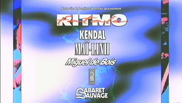 RITMO FATALE : KENDAL, MAÏ-LINH, MIGUEL DE BOIS