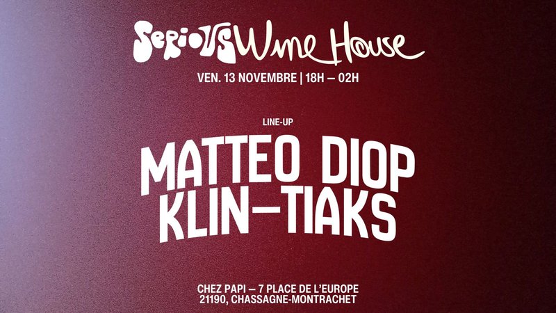 Serious Winehouse At Papi | Matteo Diop X Klin X Tiaks