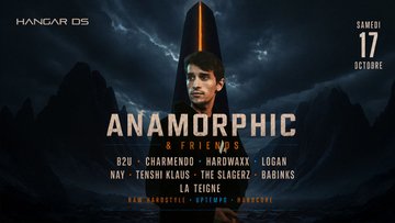 ANAMORPHIC & FRIENDS // B2U - CHARMENDO - HARDWAXX - LOGAN