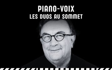 Piano-voix, les duos au sommet