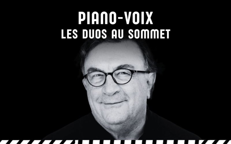 Piano-voix, les duos au sommet