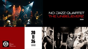 THE UNBELIEVERZ x NO JAZZ QUARTET