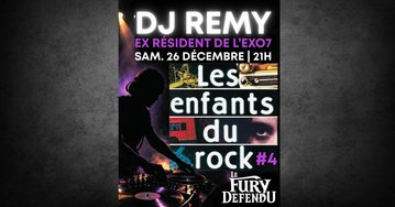 DJ REMY - EX EXO 7 - Soirée les Enfants du Rock #4
