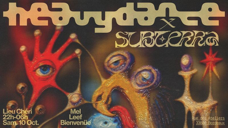 HEAVYDANCE x SUBTERRA W/ LEEF, MEL & BIENVENÜE