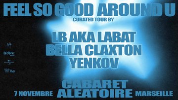 07/11 | LB aka LABAT curated tour w/ Bella Claxton & Yenkov
