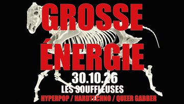 GROSSE ENERGIE REMIX - HYPER QUEER GABBER / HARDTECHNO PARTY
