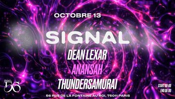 SIGNAL w/ DEAN LEXAR , ANANSAH, THUNDERSAMURAI