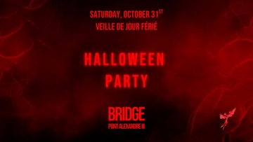 HALLOWEEN AU BRIDGE CLUB - PARIS'S BIGGEST PARTY
