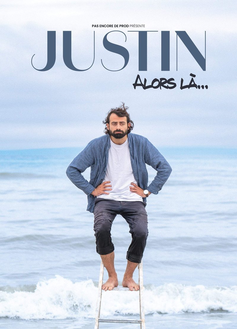 JUSTIN BARTHELEMY DANS « ALORS LÀ. »