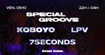 SPECIAL GROOVE [Koboyo, LPV, 7seconds]