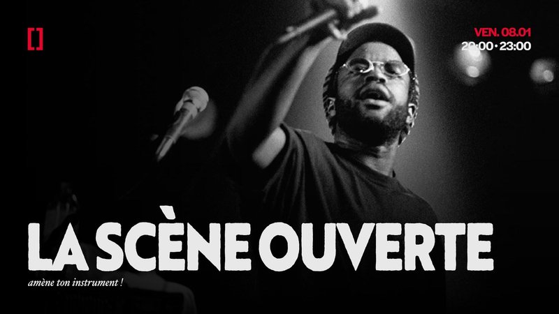 LA SCÈNE OUVERTE DU KRASPEK | VEN. 08.01