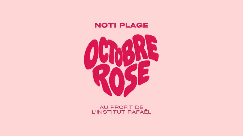 Octobre Rose x Noti Plage
