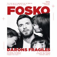 Fosko dans Darons Fragiles - Tournée