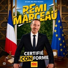Rémi Marceau - Certifié Conforme aux Originaux ( Tournée )