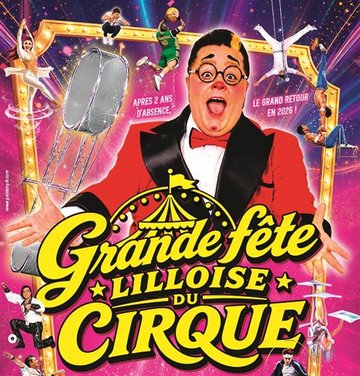 La Grande Fête Lilloise du Cirque