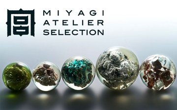 MIYAGI ATELIER SELECTION