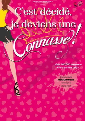 C'est Décidé, Je Deviens une Connasse ! - Tournée