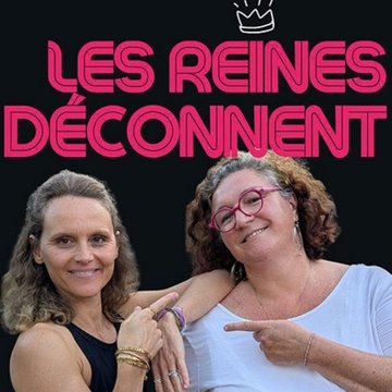 Comédie – Les Reines déconnent